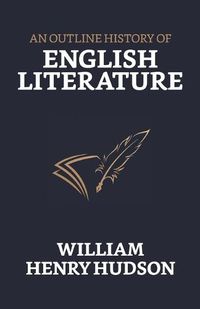 Cover image for An Outline History of English Literature