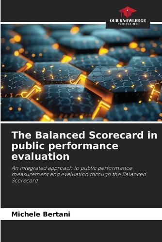 Cover image for The Balanced Scorecard in public performance evaluation