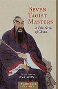 Cover image for Seven Taoist Masters: A Folk Novel of China