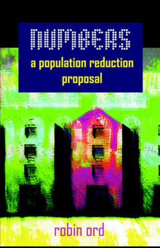 Numbers: A Population Reduction Proposal