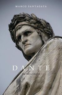 Cover image for Dante: The Story of His Life