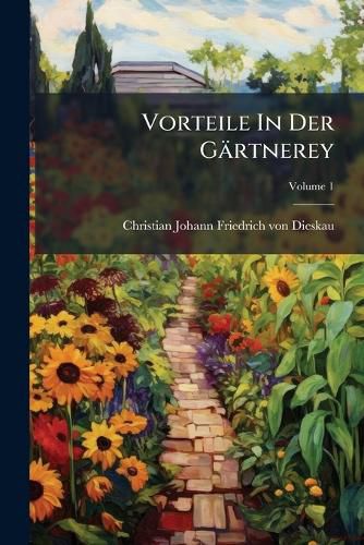 Cover image for Vorteile in Der G Rtnerey, Volume 1