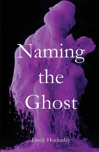 Cover image for Naming the Ghost