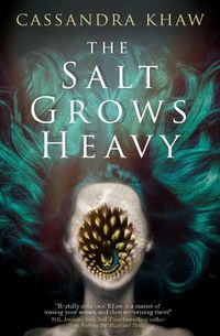 Cover image for The Salt Grows Heavy