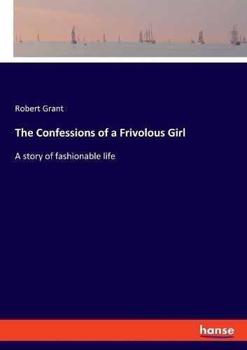 Cover image for The Confessions of a Frivolous Girl