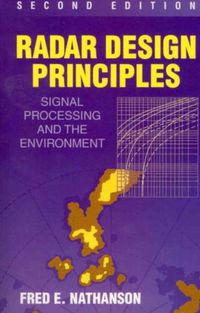 Cover image for Radar Design Principles: Signal Processing and the Environment