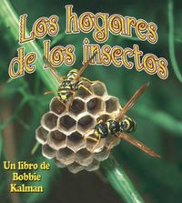 Cover image for Los Hogares de Los Insectos