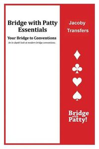 Cover image for Jacoby Transfers: Bridge with Patty Essentials: Jacoby Transfers