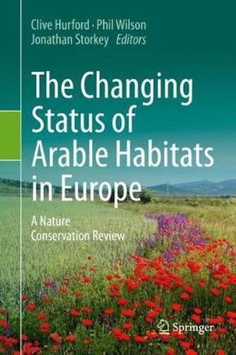 Cover image for The Changing Status of Arable Habitats in Europe: A Nature Conservation Review