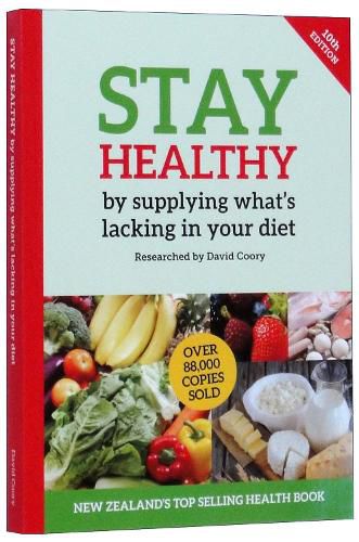 Cover image for Stay Healthy by supplying what's missing in your diet (10th Edition)