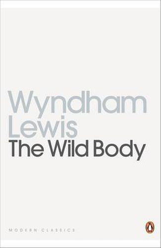 Cover image for The Wild Body: A Soldier of Humour and Other Stories