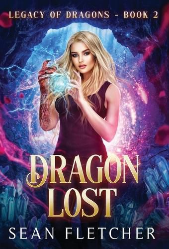 Cover image for Dragon Lost (Legacy of Dragon Book Two)