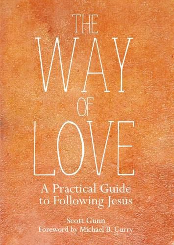 Cover image for The Way of Love: A Practical Guide to Following Jesus