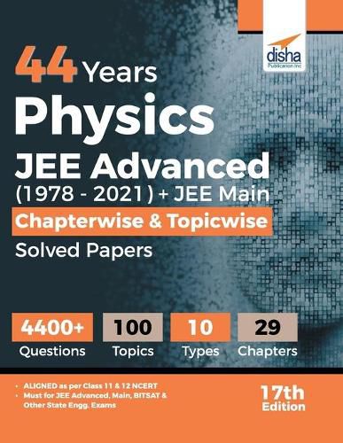 Cover image for 44 Years Physics JEE Advanced (1978 - 2021) + JEE Main Chapterwise & Topicwise Solved Papers 17th Edition