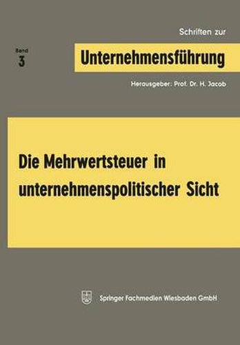 Cover image for Die Mehrwertsteuer in Unternehmenspolitischer Sicht