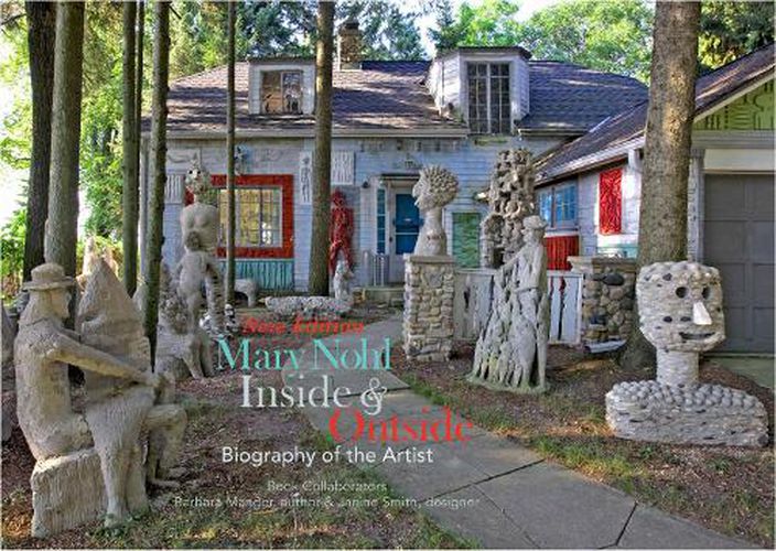 Cover image for Mary Nohl: Inside & Outside