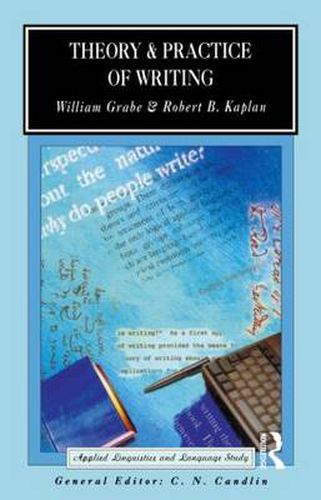 Theory and Practice of Writing: An Applied Linguistic Perspective