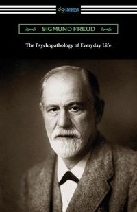 Cover image for The Psychopathology of Everyday Life