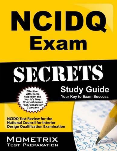 Cover image for Ncidq Exam Secrets Study Guide: Ncidq Test Review for the National Council for Interior Design Qualification Examination