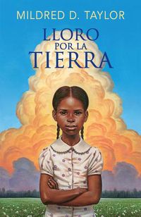 Cover image for Lloro por la tierra / Roll of Thunder, Hear My Cry