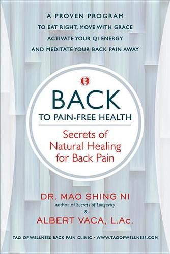 Cover image for Back to Pain-Free Health: Secrets of Natural Healing for Back Pain