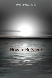 Cover image for How to Be Silent