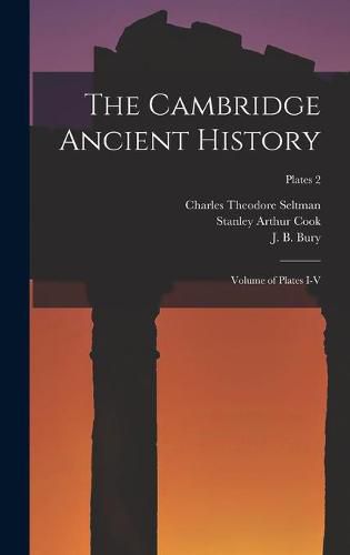 The Cambridge Ancient History: Volume of Plates I-V; plates 2