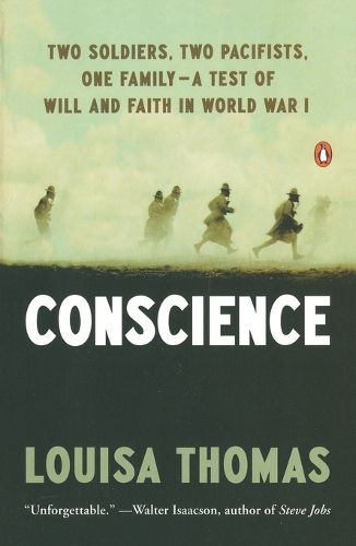 Cover image for Conscience: Two Soldiers, Two Pacifists, One Family--a Test of Will andFaith in World War I