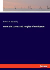 Cover image for From the Caves and Jungles of Hindostan