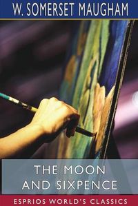 Cover image for The Moon and Sixpence (Esprios Classics)