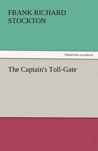 Cover image for The Captain's Toll-Gate