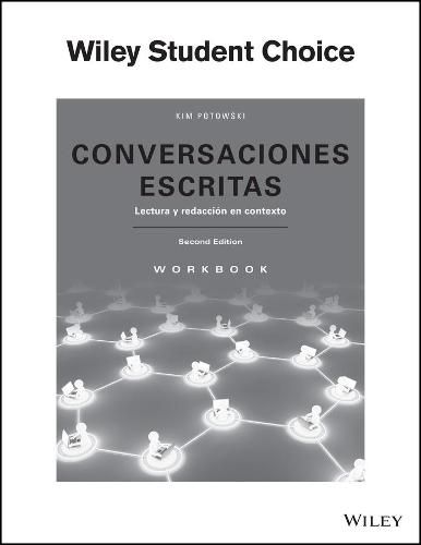 Conversaciones escritas: Lectura y redaccion en contexto Workbook