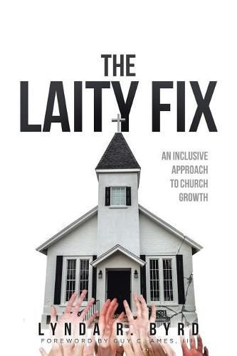 Cover image for The Laity Fix: An Inclusive Approach to Church Growth