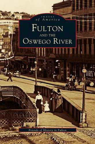 Cover image for Fulton and the Oswego River