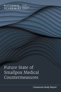 Cover image for Future State of Smallpox Medical Countermeasures