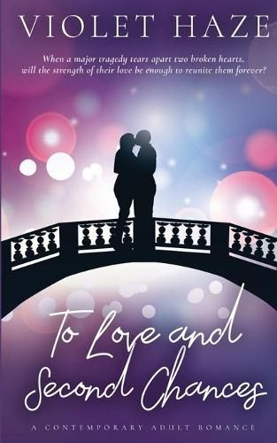 Cover image for To Love and Second Chances: A Contemporary Adult Romance