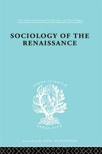 Cover image for Sociology of the Renaissance  Vol 9