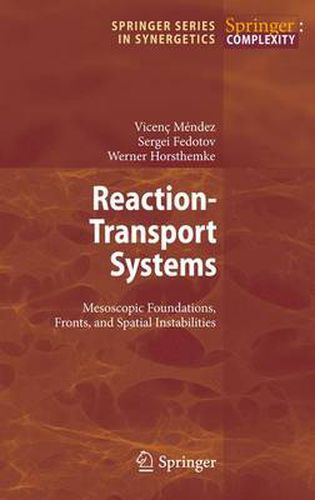 Cover image for Reaction-Transport Systems: Mesoscopic Foundations, Fronts, and Spatial Instabilities