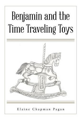 Cover image for Benjamin and the Time Traveling Toys