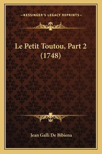 Le Petit Toutou, Part 2 (1748)