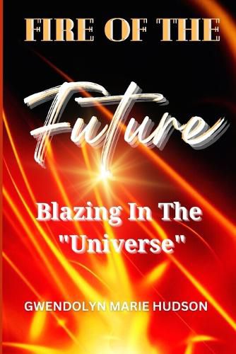 Cover image for Fire of the Future