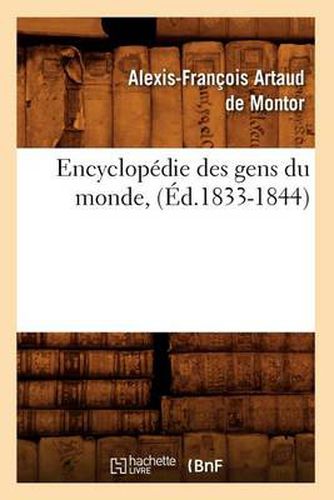 Encyclopedie Des Gens Du Monde, (Ed.1833-1844)