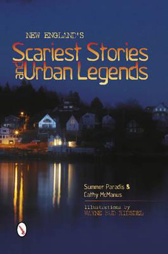 Cover image for New England's Scariest Stories and  Urban Legends