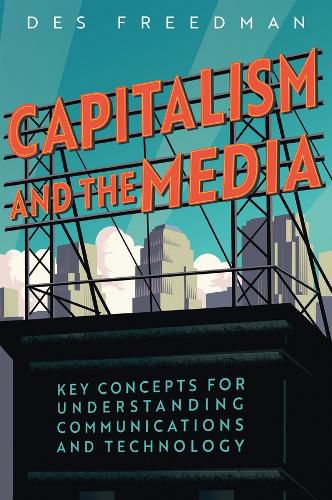Cover image for Capitalism and the Media