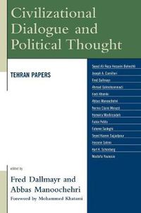 Cover image for Civilizational Dialogue and Political Thought: Tehran Papers