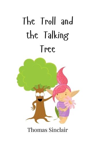 Cover image for The Troll and the Talking Tree