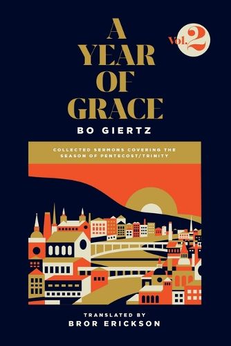 Cover image for A Year of Grace, Volume 2: Collected Sermons Covering the Season of Pentecost/Trinity
