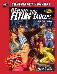 Cover image for Behind The Flying Saucers: The Truth About The Aztec UFO Crash