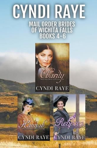 Cover image for Mail Order Brides of Wichita Falls Books 4-6