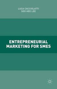 Cover image for Entrepreneurial Marketing for SMEs